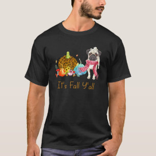 T-shirt C'est l'automne à vous Pug Chien d'automne Écharpe
