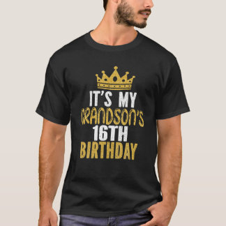 T-shirt C'est le 16e anniversaire de My Grand-fils, 16 ans