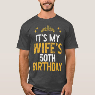 T-shirt C'est le 50e anniversaire de My Wife