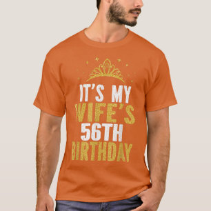 T-shirt C'est le 56e anniversaire de My Wife, 56 ans