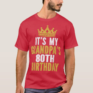T-shirt C'est le 80e anniversaire de mon grand-père, 80 an