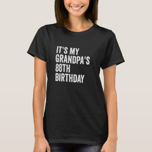 T-shirt C'est le 88ème anniversaire de mon grand-père