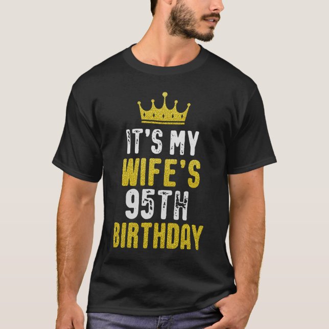 T-shirt C'est le 95ème anniversaire de My Wife, 1928, 95 a (Devant)