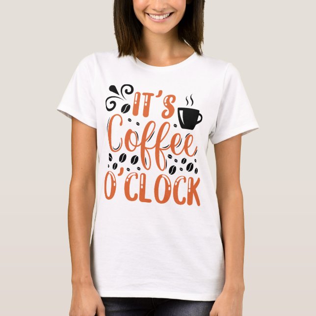 T-shirt C'est le café O'clock (Devant)