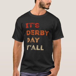 T-shirt C'est le jour de Derby Yall KY Derby Day 2023 Cour