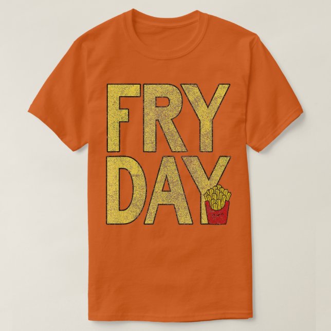 T-shirt C'est le jour de la friture - Français Fry Fast Fo (Design devant)
