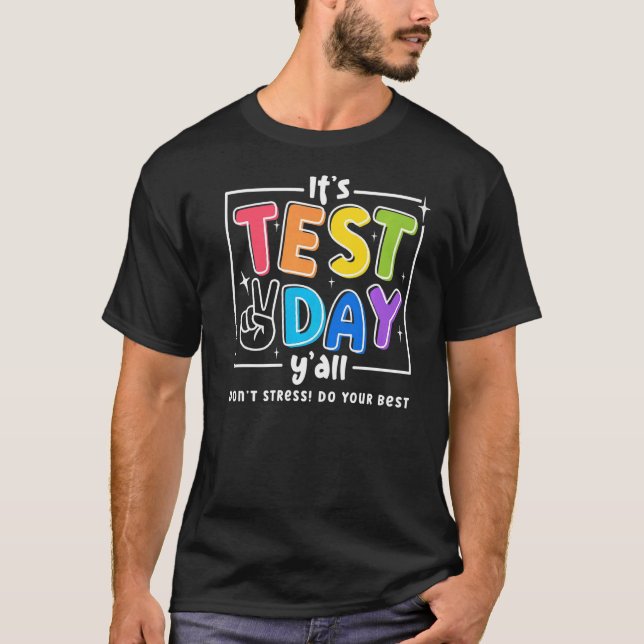 T-shirt C'est le Jour de l'Essai Vous ne faites pas de str (Devant)