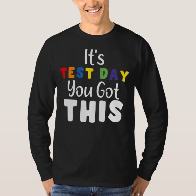T-shirt C'est le jour de test que vous avez ce professeur  (Devant)