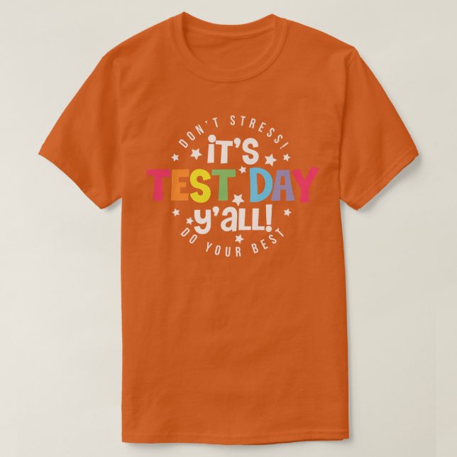 T-shirt C'est le Jour de test Y'all Test Enseignant Funny  (Design devant)
