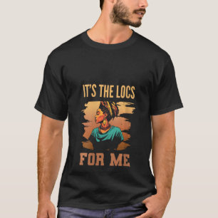 T-shirt C'est le Locs For Me Afro Hair Black American Afri