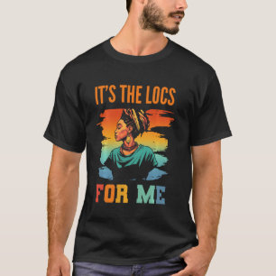 T-shirt C'est le Locs For Me Afro Hair Black American Afri