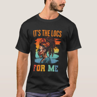 T-shirt C'est le Locs For Me Afro Hair Black American Afri