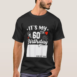 T-shirt C'est le signe de mon 60e anniversaire sur ma chem