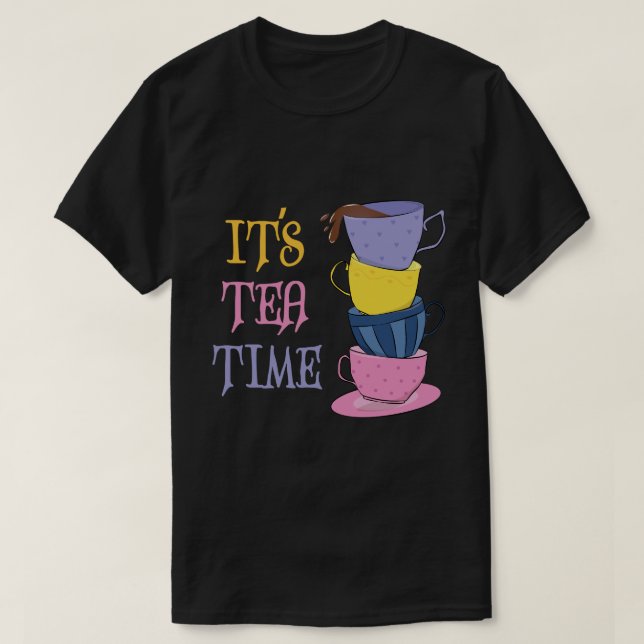 T-shirt C'est le Tea Time - Thé Lover (Design devant)