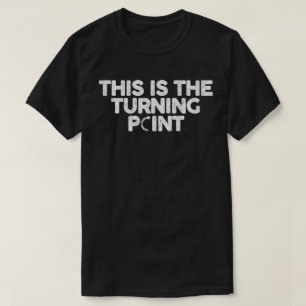 T-shirt C'est le tournant