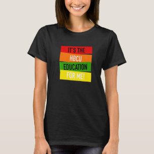 T-shirt C'est l'éducation HBCU pour moi Grad Apparel