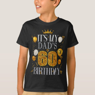 T-shirt C'est les 60 ans de mon père Joyeux Anniversaire 6