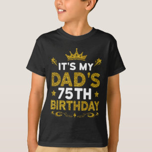 T-shirt C'est les 75 ans de mon papa Joyeux Anniversaire 7