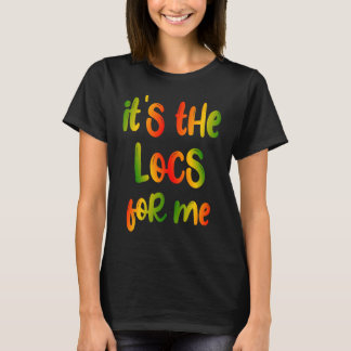 T-shirt C'est les Locs pour moi
