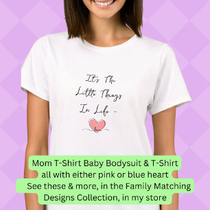 T-shirt C'est Les Petites Choses Dans La Vie Coeur Rose Ma
