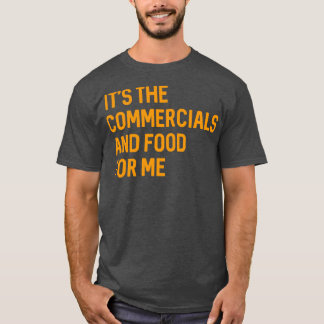 T-shirt C'est Les Publicités et de la nourriture pour moi