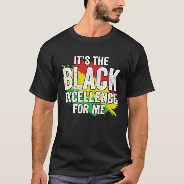 T-shirt C'est l'excellence noire pour moi (Devant)