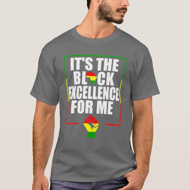 T-shirt C'est l'excellence noire pour moi - Histoire noire (Devant)