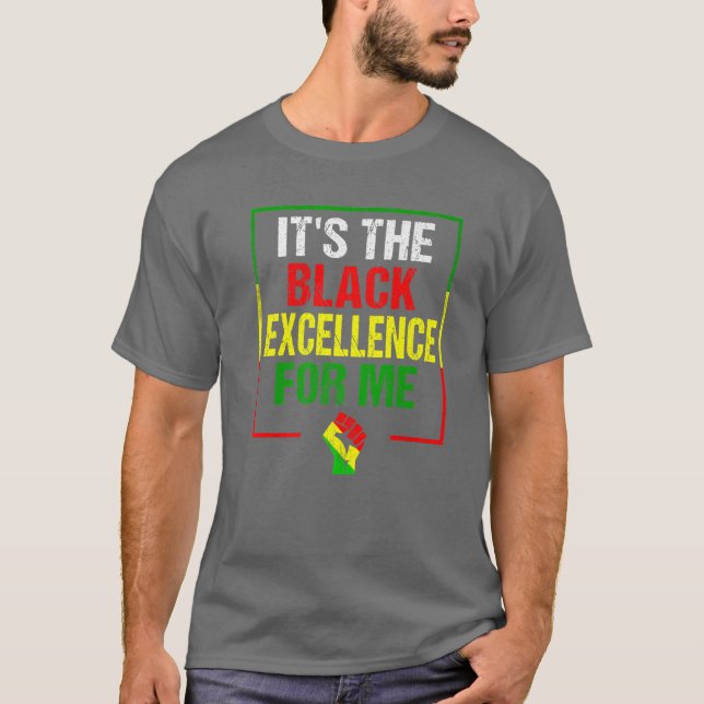 T-shirt C'est l'excellence noire pour moi - Histoire noire (Devant)