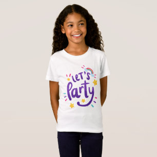 T-Shirt C'est l'heure de célébrer, faisons la fête : Joyeu