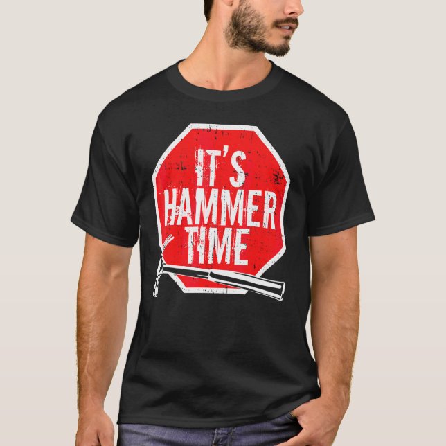 T-shirt C'est l'heure du marteau charpentier ou artisans (Devant)