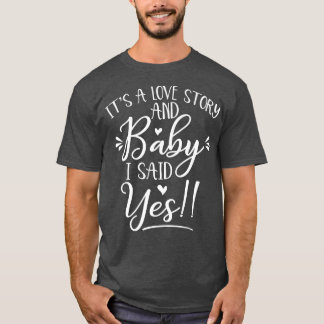 T-shirt C'est l'histoire d'amour J'ai dit oui Mariée être 