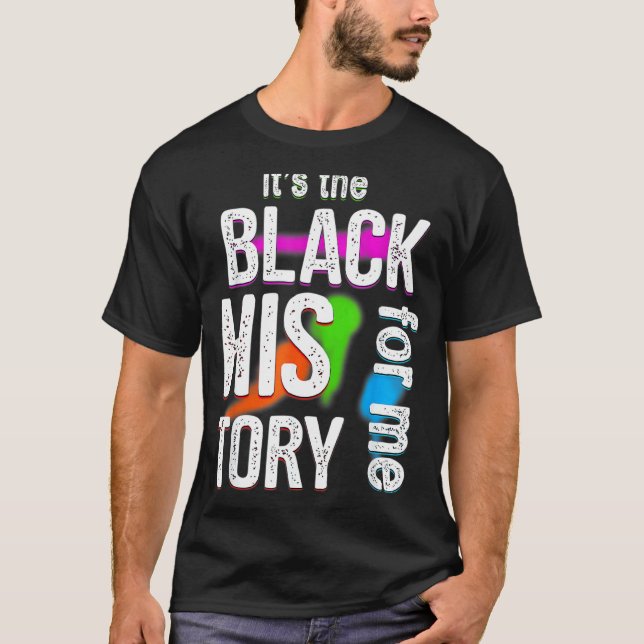 T-shirt C'Est L'Histoire Noire Pour Moi, Fier Mois Africai (Devant)
