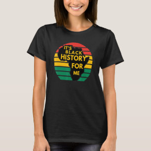 T-shirt C'Est L'Histoire Noire Pour Moi Mois Africain Mois