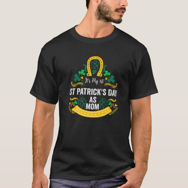 T-shirt C'est ma 1ère St Patrick's Day en tant que maman (Devant)