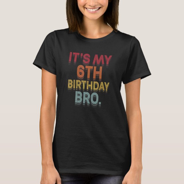 T-shirt C'est ma 6e fête d'anniversaire de naissance de mo (Devant)