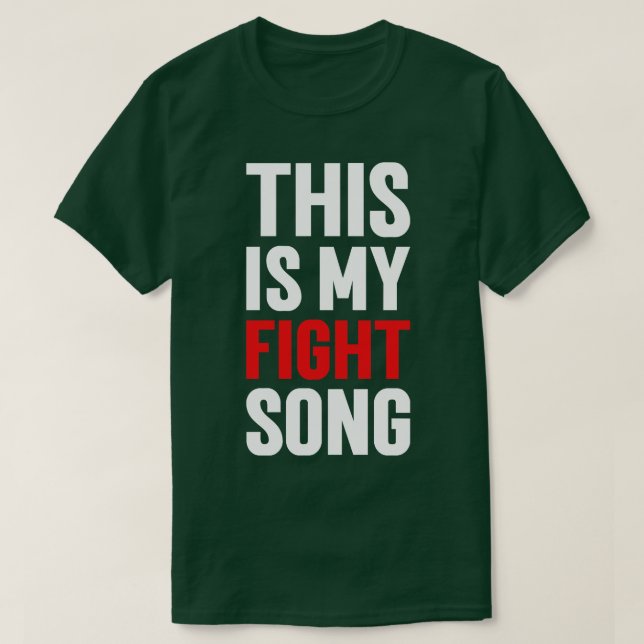 T-shirt C'Est Ma Chanson De Combat (Design devant)