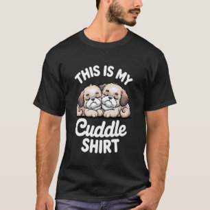 T-shirt C'est Ma Chemise Câline Chien Mignon et Doux