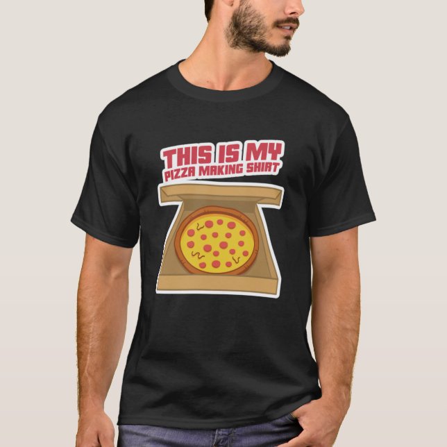 T-shirt C'Est Ma Chemise De Fabrication De Pizza (Devant)