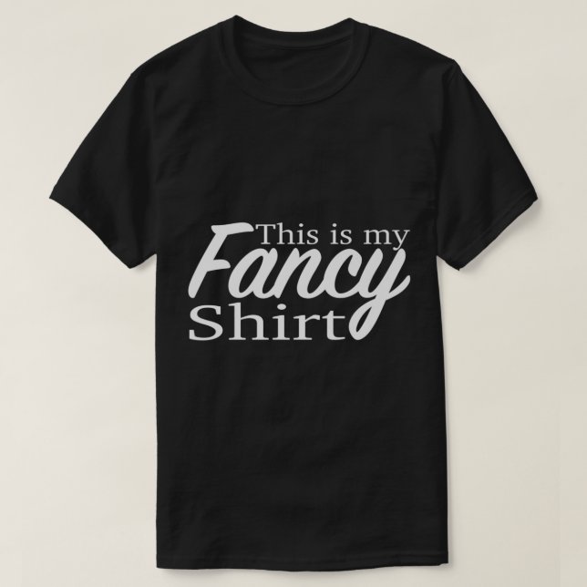 T-shirt C'est ma chemise de fantaisie Fête ou occasion amu (Design devant)