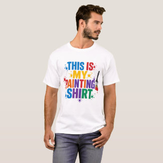 T-shirt C'est Ma Chemise De Peinture Drôle Amateurs D'Art