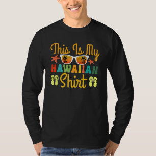 T-shirt C'est Ma Chemise Hawaïenne Costume Tropical Luau P
