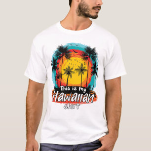 T-shirt C'Est Ma Chemise Hawaïenne Tropical Aloha Party