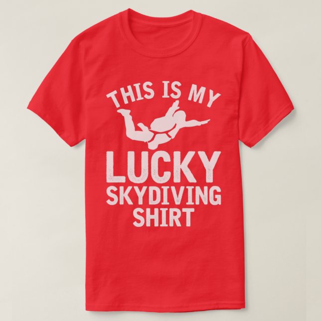 T-shirt C'Est Ma Chirpe De Skydiving Chanceuse 1 (Design devant)