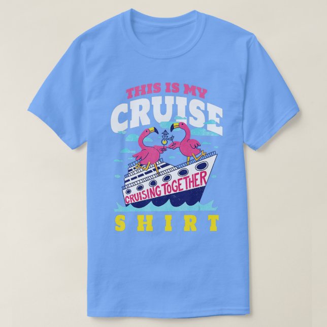 T-shirt C'est ma croisière Criant ensemble pour Cruise (Design devant)
