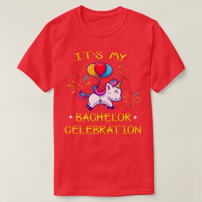 T-shirt C'est ma fête de baccalauréat Unicorn mariage drôl (Design devant)