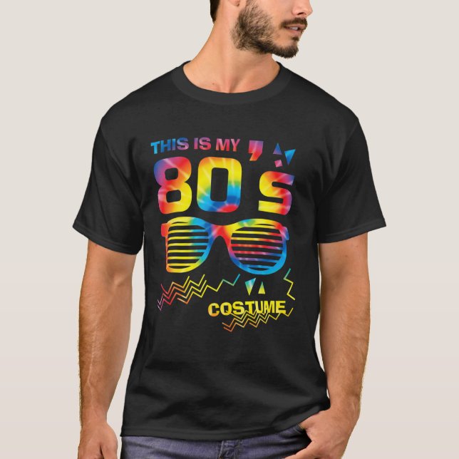 T-shirt C'Est Ma Fête Du Costume Des Années 80 | Teinture  (Devant)
