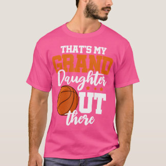 T-shirt C'Est Ma Grande-Fille Là-Bas, Grand-Père Basketb