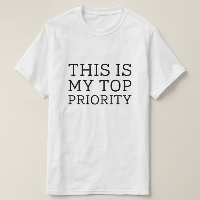 T-shirt C'Est Ma Priorité (Design devant)