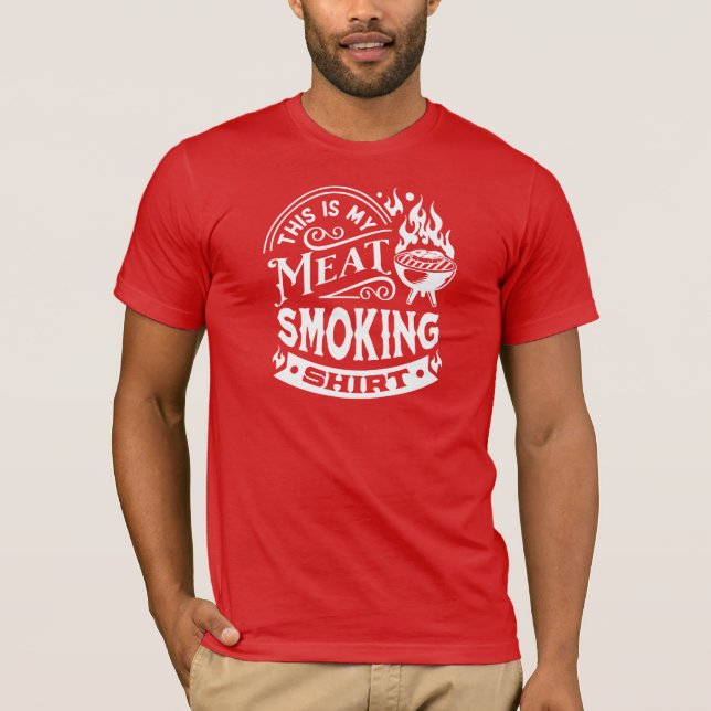T-shirt C'est ma viande chemise fumeur design texte blanc (Devant)