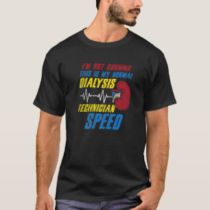 T-shirt C'est ma vitesse normale de technicien en dialyse